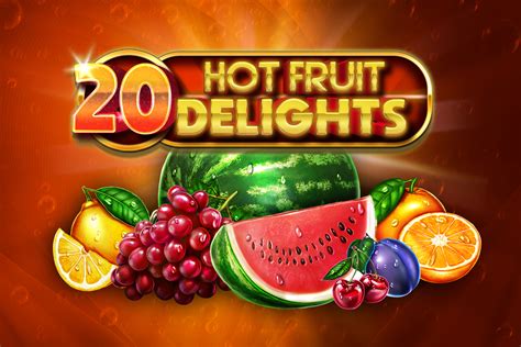 20 Hot Fruit Delights Betsson